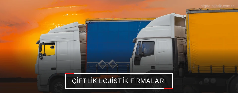 Çiftlik Lojistik Taşımacılık Çiftlik Lojistik Taşımacılık