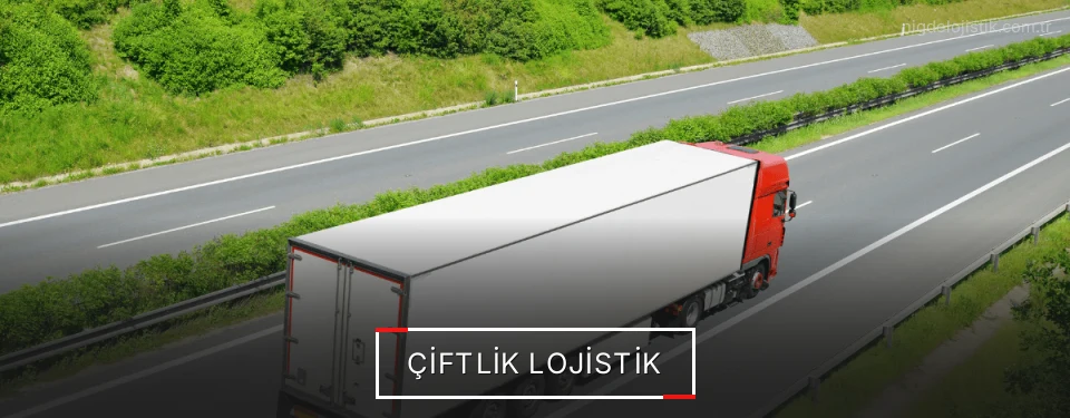 Çiftlik Lojistik Çiftlik Lojistik